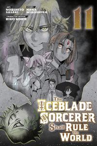 The Iceblade Sorcerer Shall Rule the World Manga Volume 11