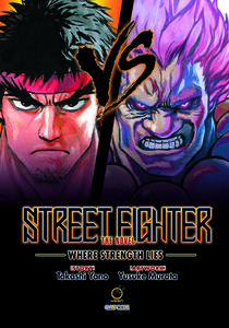 Street Fighter: Where Strength Lies Novel (Hardcover)