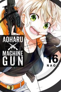 Aoharu X Machinegun Manga Volume 16