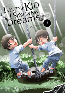 For the Kid I Saw in My Dreams Manga Volume 7 (Hardcover)