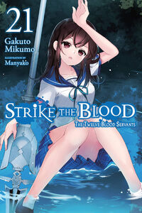 Strike the Blood Novel Volume 21