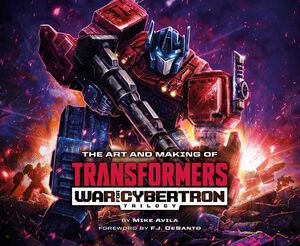 The Art and Making of Transformers: War for Cybertron Trilogy (Hardcover)