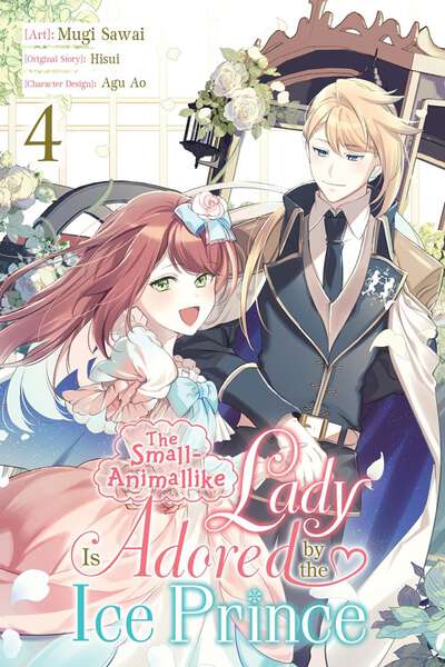 The Small-Animallike Lady is Adored by the Ice Prince Manga Volume 4