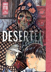 Deserter: Junji Ito Story Collection Manga (Hardcover)