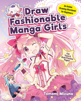 Draw Fashionable Manga Girls: An Anime Drawing Workbook for Beginners image number 0