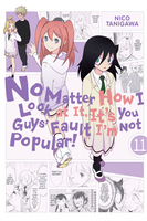No Matter How I Look at It, It's You Guys' Fault I'm Not Popular! Manga Volume 11 image number 0