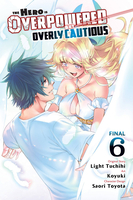 The Hero Is Overpowered But Overly Cautious Manga Volume 6 image number 0
