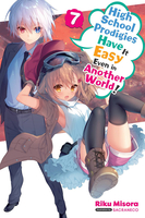 High School Prodigies Have It Easy Even in Another World! Novel Volume 7 image number 0