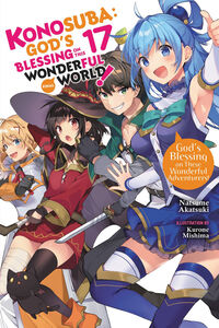 Konosuba: God's Blessing on This Wonderful World! Novel Volume 17