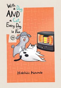 With a Dog AND a Cat, Every Day is Fun Manga Volume 4