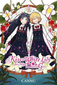 Kiss and White Lily for My Dearest Girl Manga Volume 1