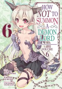 How NOT to Summon a Demon Lord Manga Volume 6