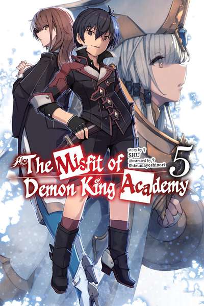 The Misfit of Demon King Academy Novel Volume 5