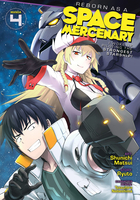 Reborn as a Space Mercenary: I Woke Up Piloting the Strongest Starship! Manga Volume 4 image number 0