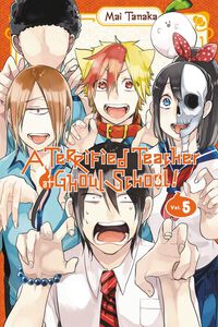 A Terrified Teacher at Ghoul School Manga Volume 5