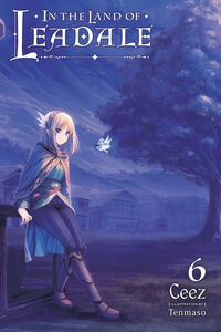 In the Land of Leadale Novel Volume 6