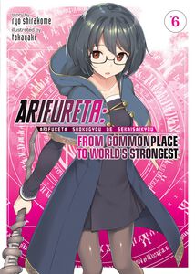 Arifureta: From Commonplace to World's Strongest Novel Volume 6