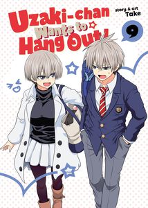 Uzaki-chan Wants to Hang Out! Manga Volume 9