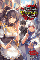 The Hero Laughs While Walking the Path of Vengeance a Second Time Novel Volume 4 image number 0