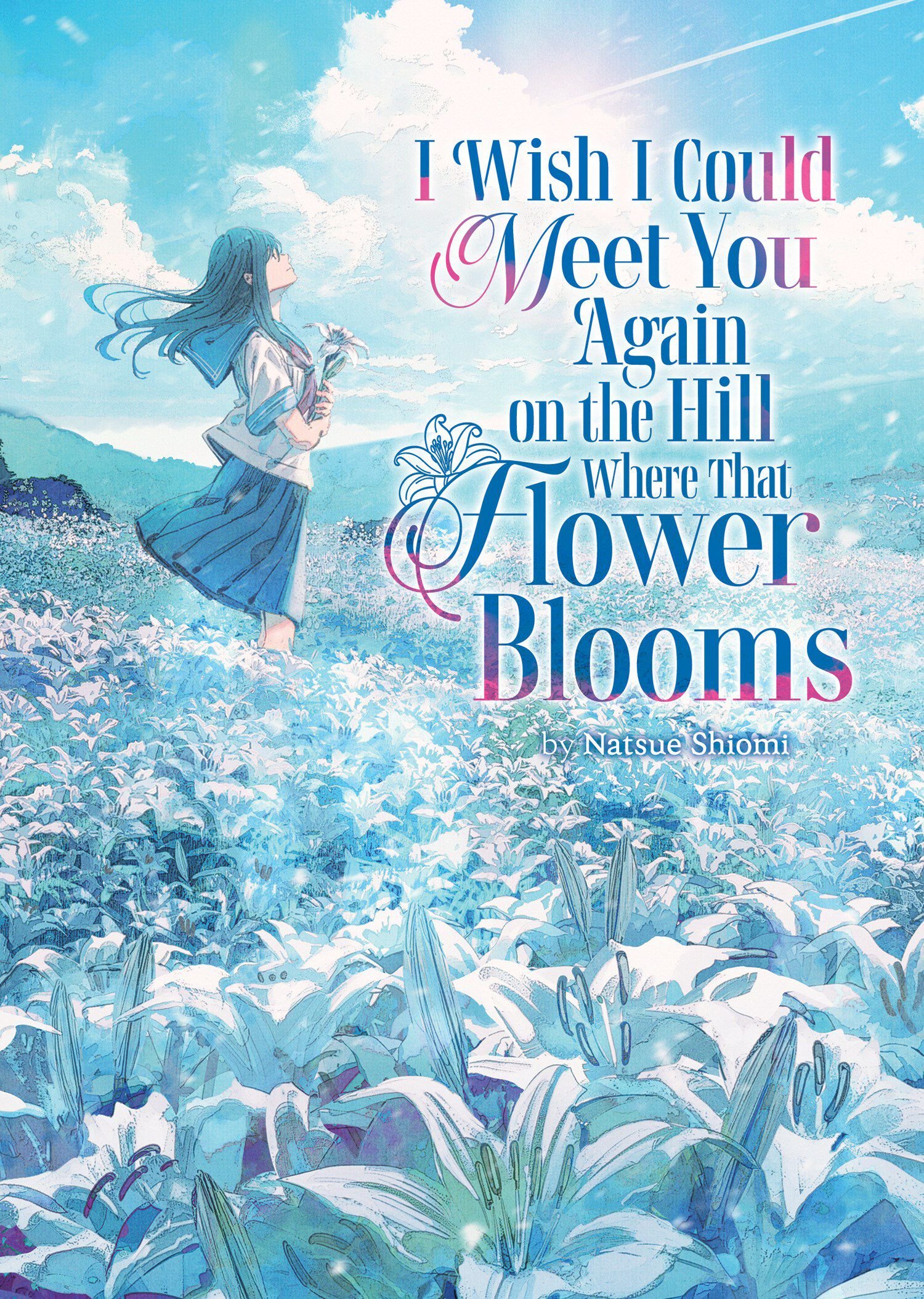 i-wish-i-could-meet-you-again-on-the-hill-where-that-flower-blooms-novel