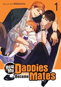 How My Daddies Became Mates Manga Volume 1