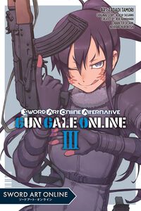 Sword Art Online Alternative: Gun Gale Online Manga Volume 3