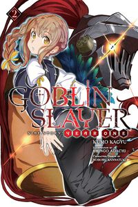 Goblin Slayer Side Story: Year One Novel Volume 2
