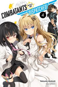 Combatants Will Be Dispatched! Novel Volume 4
