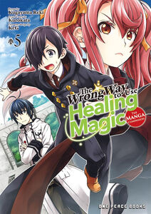 The Wrong Way to Use Healing Magic Manga Volume 5