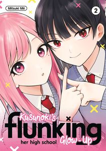 Kusunoki's Flunking Her High School Glow-Up Manga Volume 2