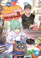 The Weakest Tamer Began a Journey to Pick Up Trash Novel Volume 4 image number 0