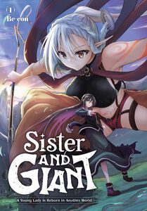 Sister and Giant A Young Lady Is Reborn in Another World Manga Volume 1