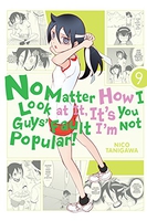 No Matter How I Look at It, It's You Guys' Fault I'm Not Popular! Manga Volume 9 image number 0