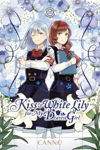 Kiss and White Lily for My Dearest Girl Manga Volume 8