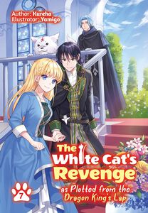 The White Cat's Revenge as Plotted from the Dragon King's Lap Novel Volume 7