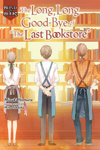 Bond and Book: The Long, Long Good-Bye of The Last Bookstore Novel (Hardcover)