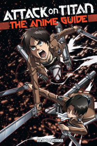 Attack on Titan The Anime Guide