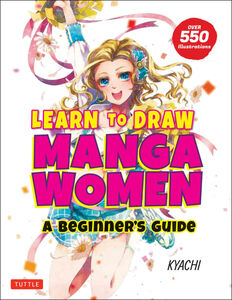 Learn to Draw Manga Women A Beginners Guide