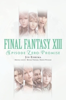 Final Fantasy XIII: Episode Zero: Promise Novel image number 0