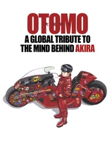 OTOMO: A Global Tribute to the Mind Behind Akira (Hardcover) image number 0