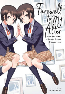 Farewell to My Alter: Nio Nakatani Short Story Collection Manga