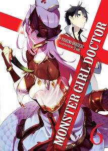 Monster Girl Doctor Novel Volume 6