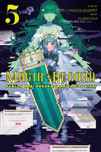 Magia Record: Puella Magi Madoka Magica Side Story Manga Volume 5