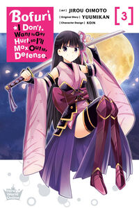 Bofuri: I Don't Want to Get Hurt, so I'll Max Out My Defense. Manga Volume 3