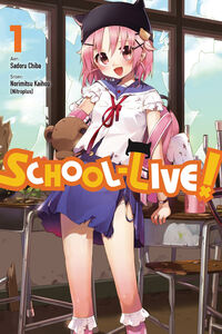 SCHOOL-LIVE! Manga Volume 1