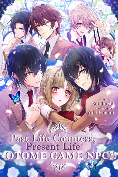 Past Life Countess, Present Life Otome Game NPC?! Novel