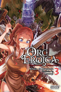 Orc Eroica Novel Volume 3