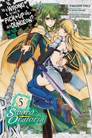 Is It Wrong to Try to Pick Up Girls in a Dungeon? On the Side: Sword Oratoria Manga Volume 5 image number 0