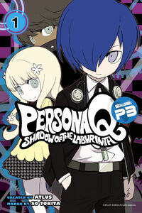 Persona Q: Shadow of the Labyrinth Side: P3 Manga Volume 1