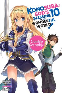 Konosuba: God's Blessing on This Wonderful World! Novel Volume 10